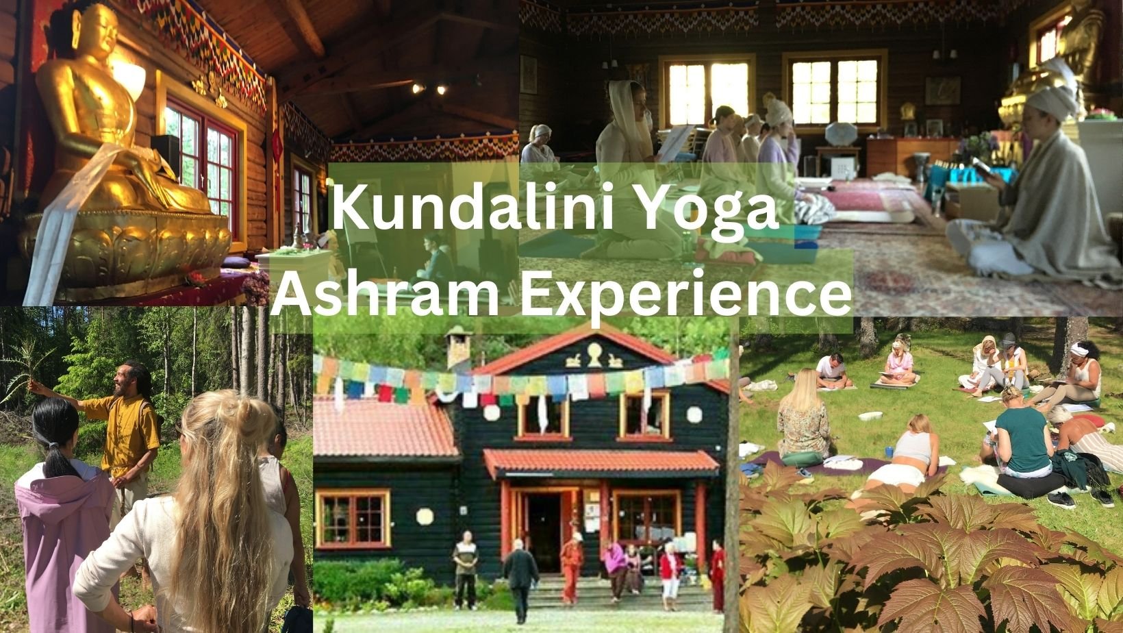 Kundalini Ashram Experience