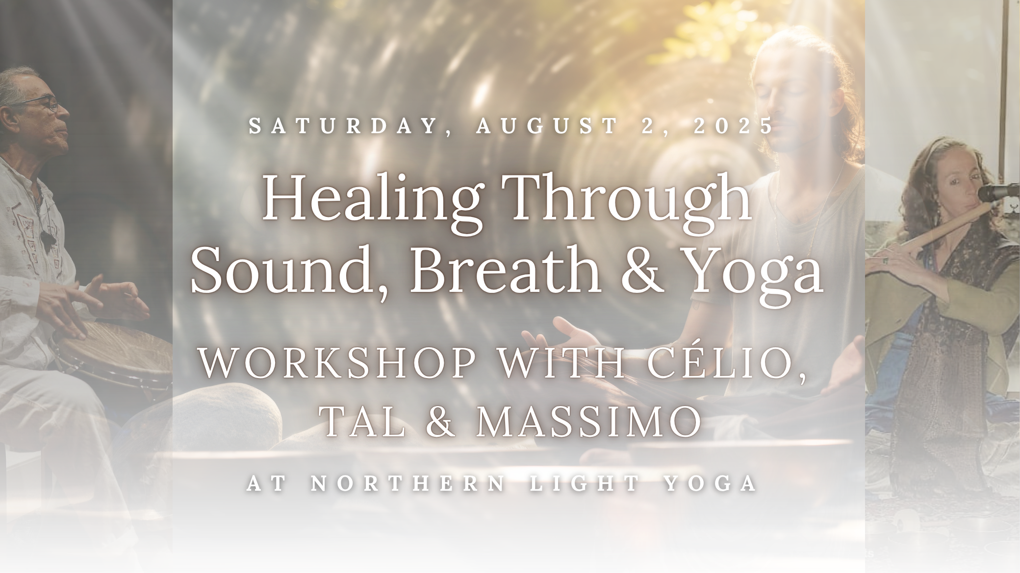 Healing Through Sound, Breath & Yoga: Workshop with Célio, Tal & Massimo