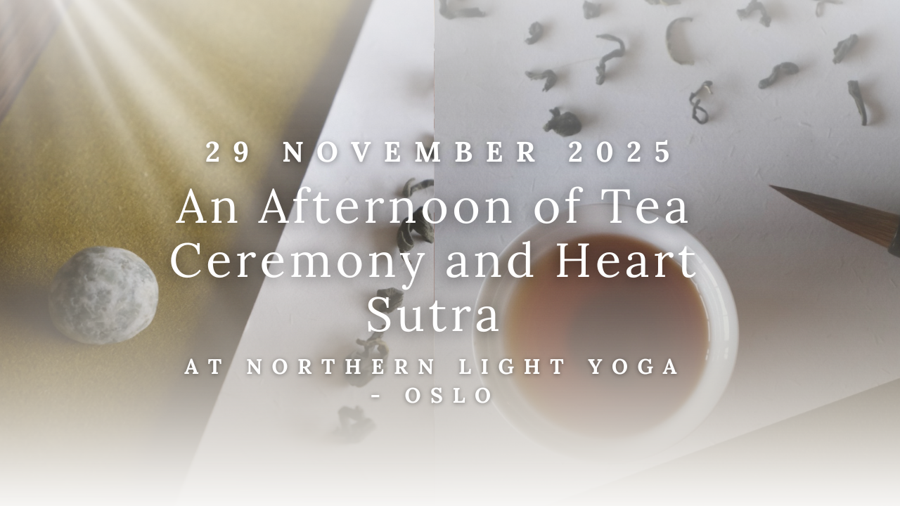 An Afternoon of Tea Ceremony and Heart Sutra