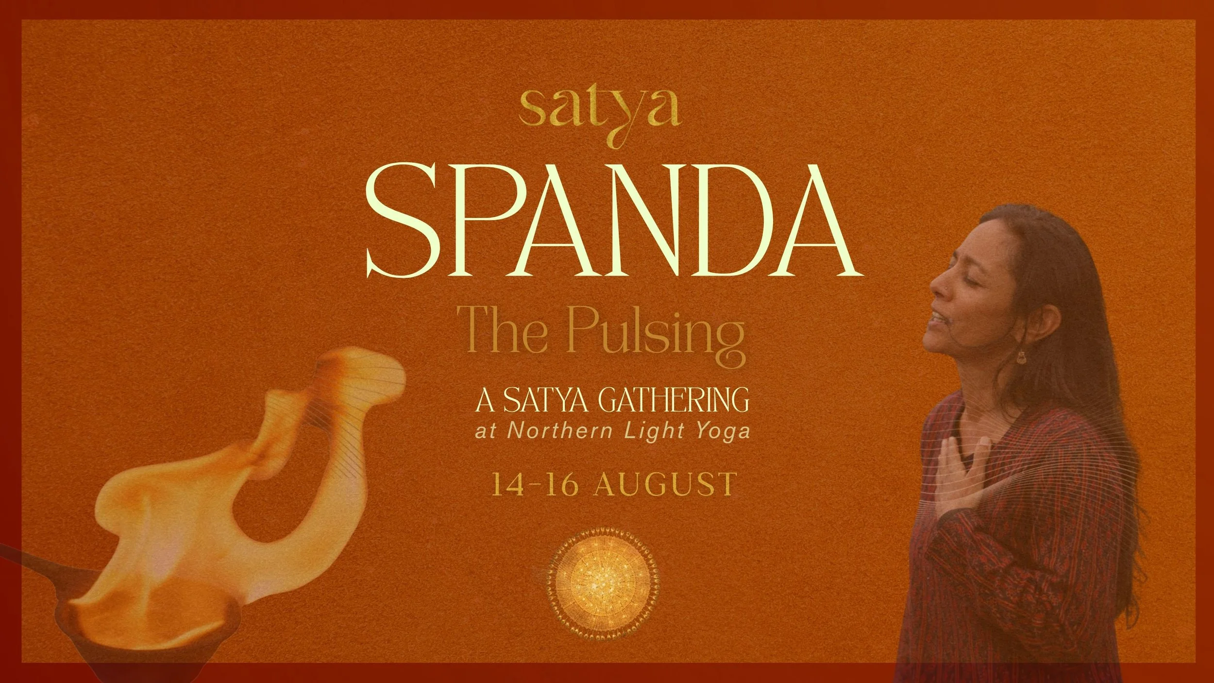 SPANDA The Pulsing - A SATYA Gathering 