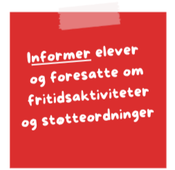 Post-it lapp med teksten "informer elever og foresatte" på