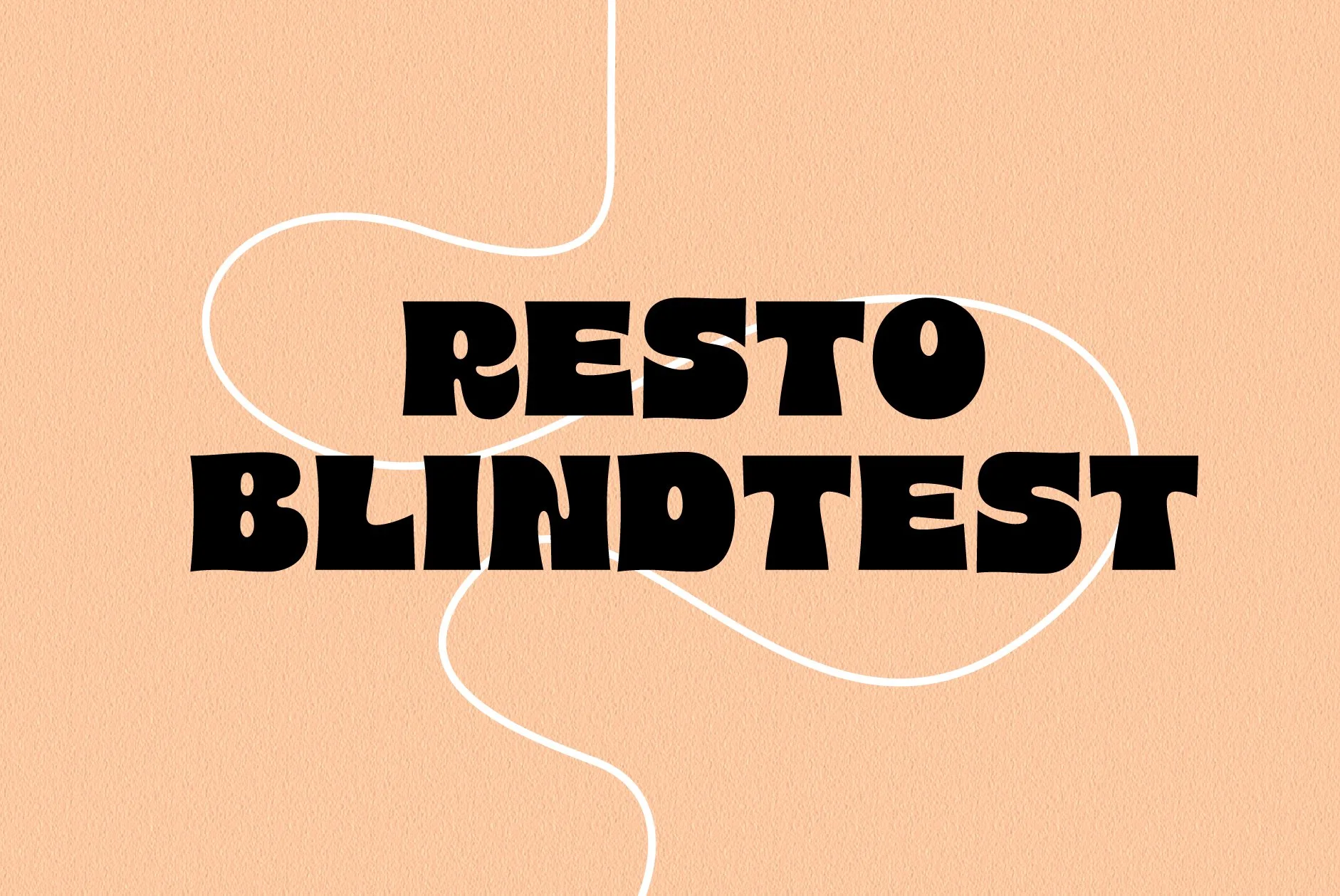 Resto Blind Test