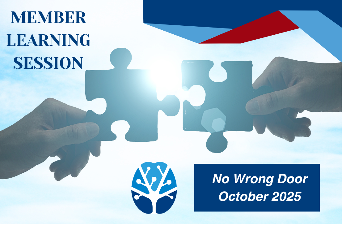 Member Learning Session: No Wrong Door (NWD) and the Critical Role of Systems Collaboration