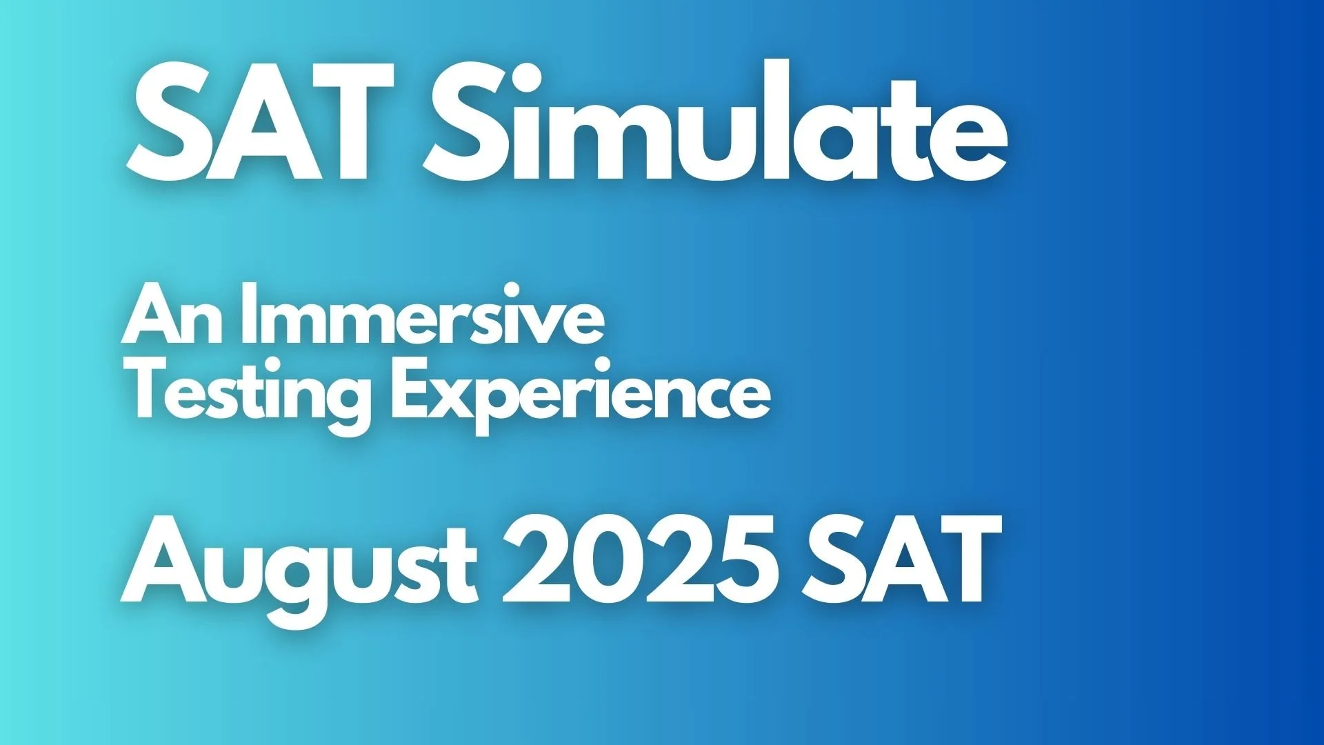SAT Simulate for the August 2026 SAT