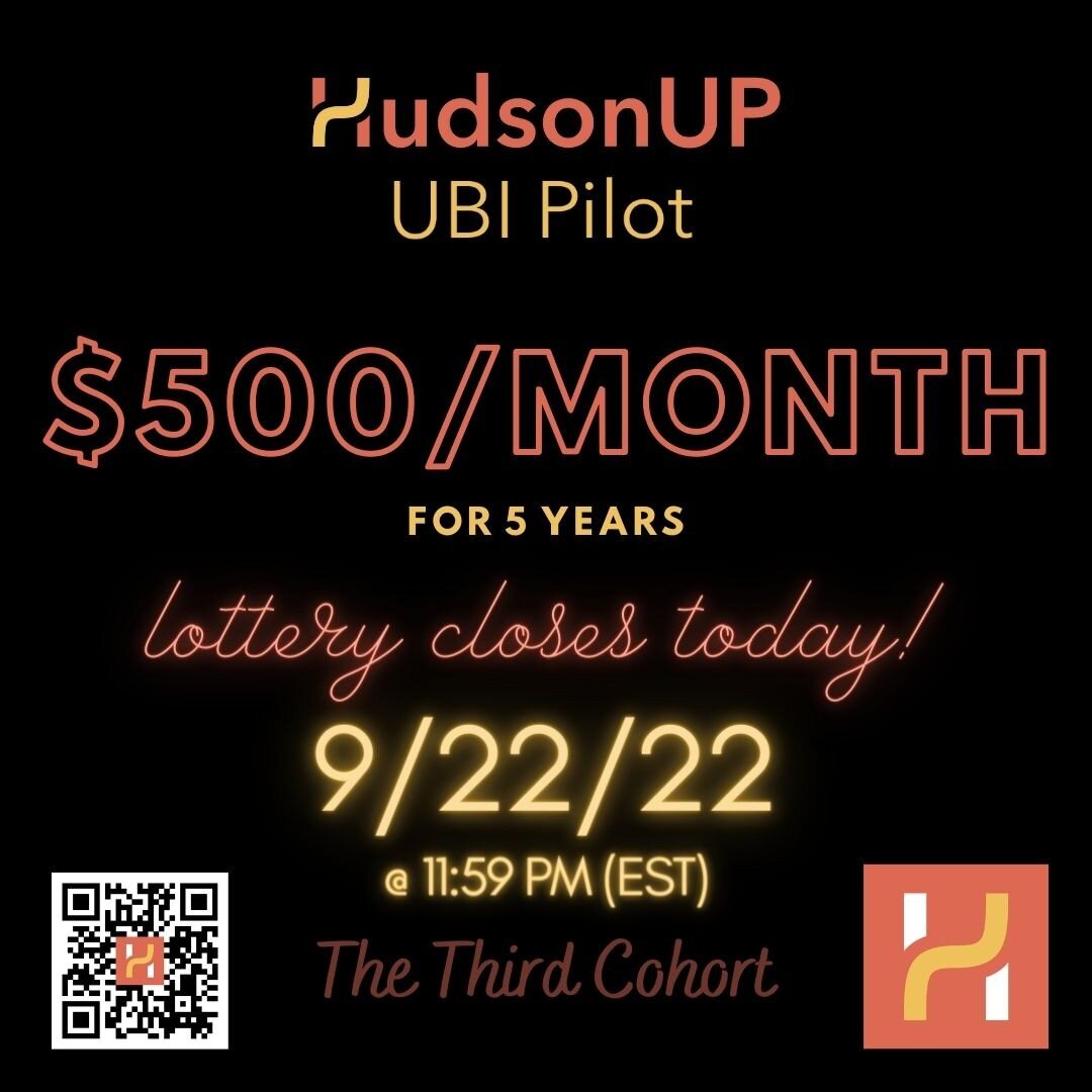 11:59PM tonight (9/22/22) the third cohort lottery will come to a close! 

Will you be entered? 

#hudsonup #meethudsonup #guaranteedincome #guaranteedincomenow #basicincome #basicincomepilot #guaranteedincomepilot #directcash #unconditionalcash #hud