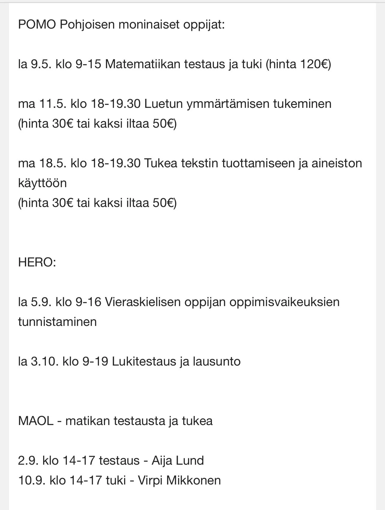 Tulevia “oppimisen” koulutuksia