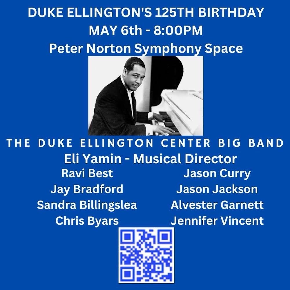 **MONDAY, MAY 6th LIVE @SYMPHONYSPACE **. 

Eli Yamin and the amazing The Duke Ellington Center Big Band will lead the evening with the incomparable Mercedes Ellington, co-host Tony Waag! @elispeaksmusic @ravibestmusic @chrisbyarsjazz @jcurrysax @jas