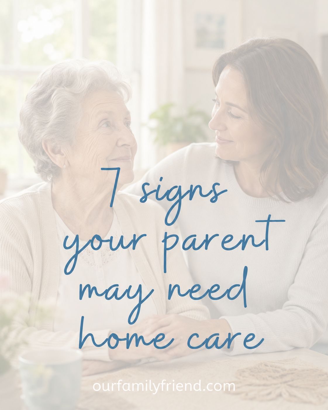7 Signs Your Aging Parent May Need Support at Home