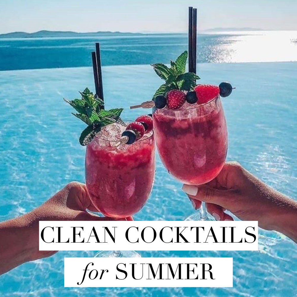 20 Clean Cocktail Recipes for Summer — Cleanse Club
