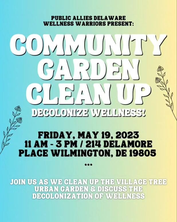 Update!!! We're excited to share that this event is happening this Friday 5/19 at The Village Tree Inc. from 11-2. Come out for a garden clean-up/ community outreach Public Allies Delaware. Join community members and volunteers at @thevillagetreeinc 