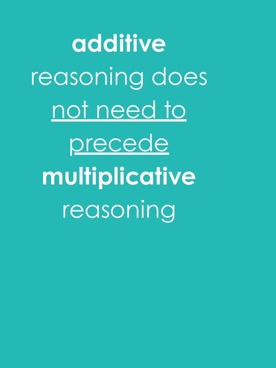 This key conceptual understanding is called unitization. 

When young mathematicians understand that all number is a count of something, the stretch to change that count is worth considering. 

Additive thinking does not have to proceed multiplicativ