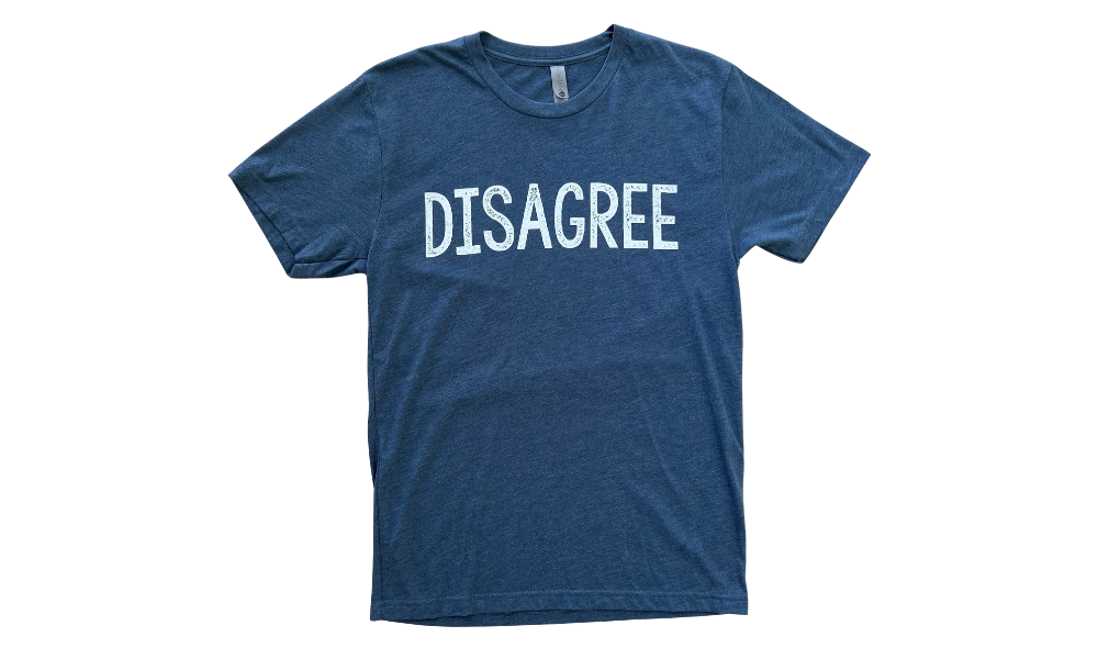 Disagree T-Shirt