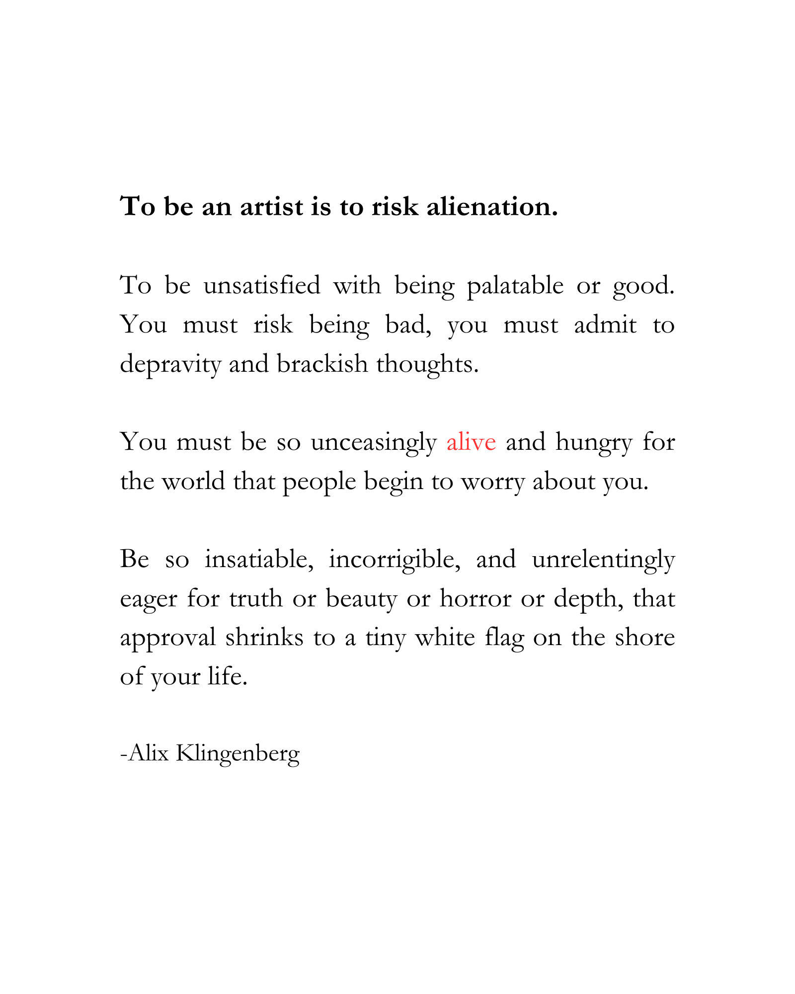To be an artist is to risk alienation. (2).png