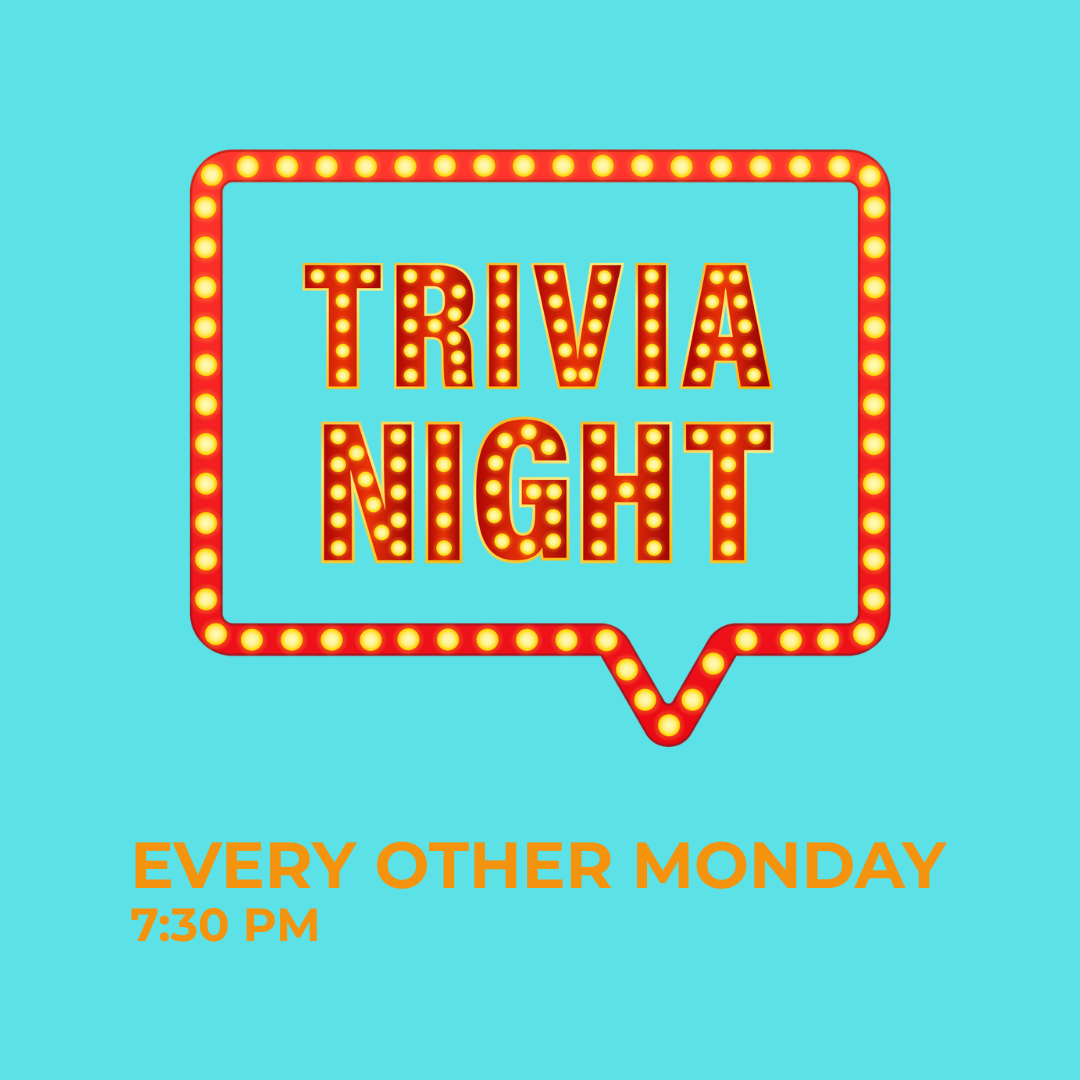 "Trivia Night" sign with lightbulbs, reading "Every Other Monday, 7:30 PM" against a bright blue background.