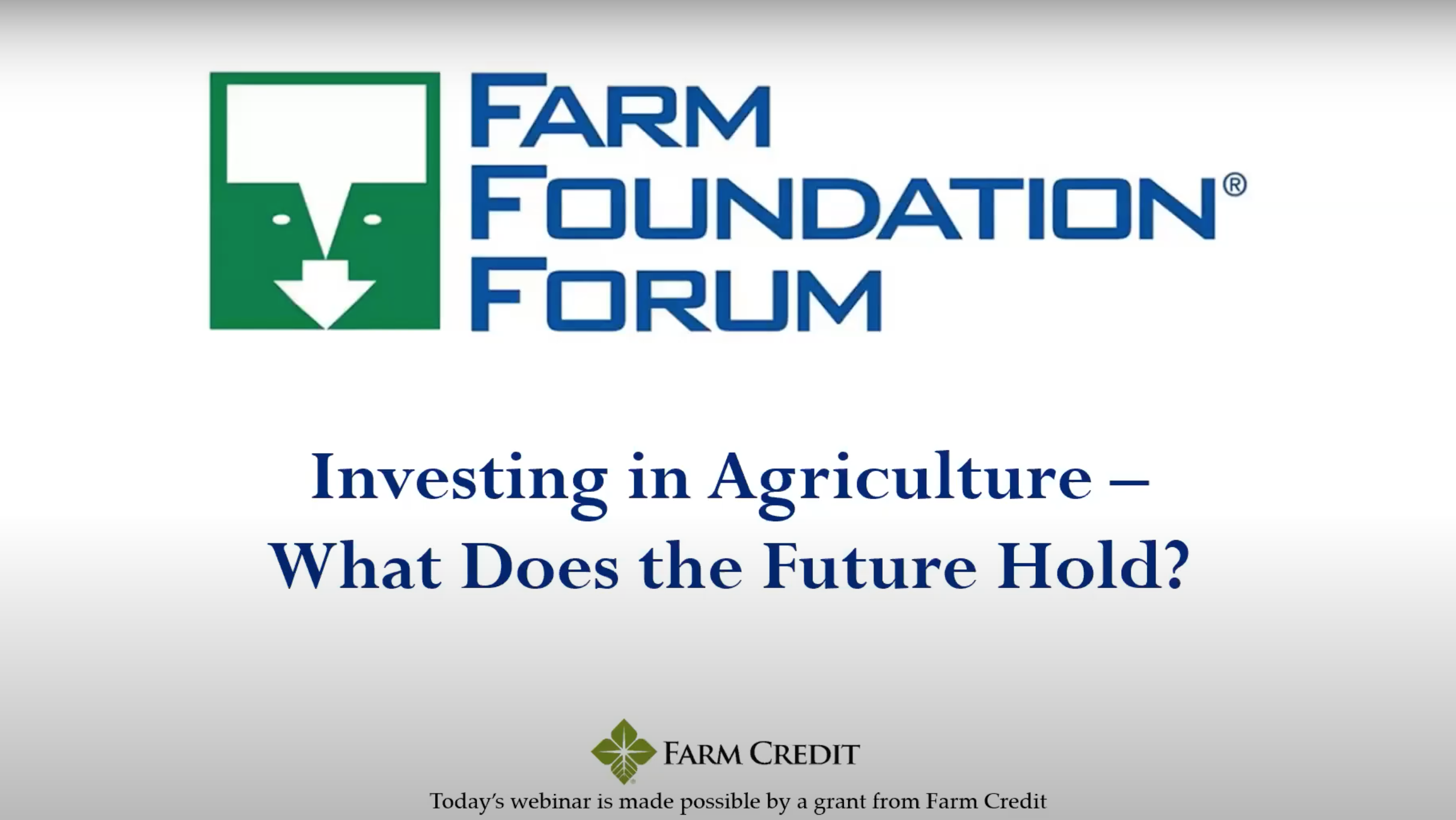 Farm Foundation September 2020 Forum: Investing in Agriculture - What Does the Future Hold?