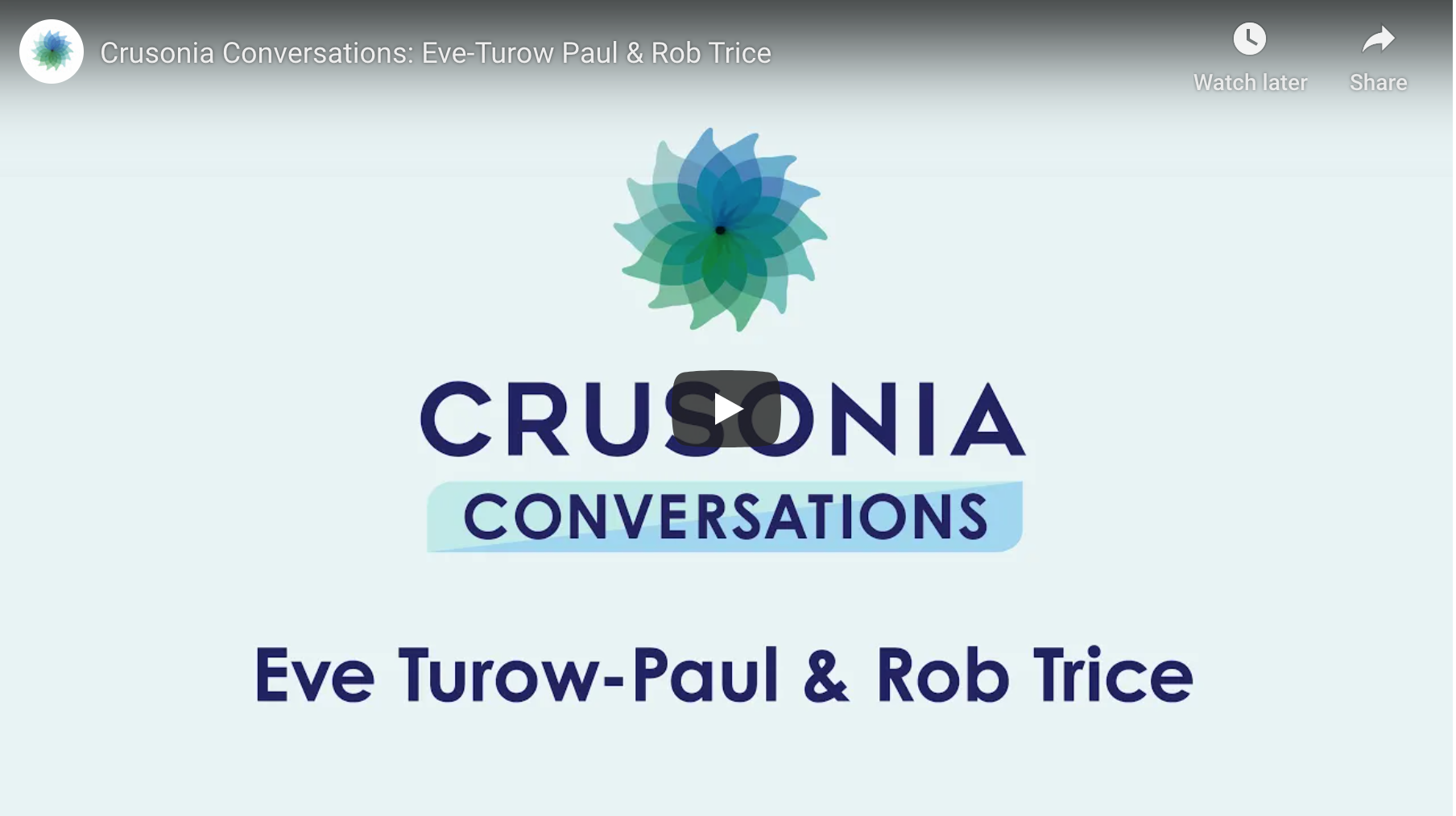 Crusonia Conversations: Eve Turow-Paul & Rob Trice