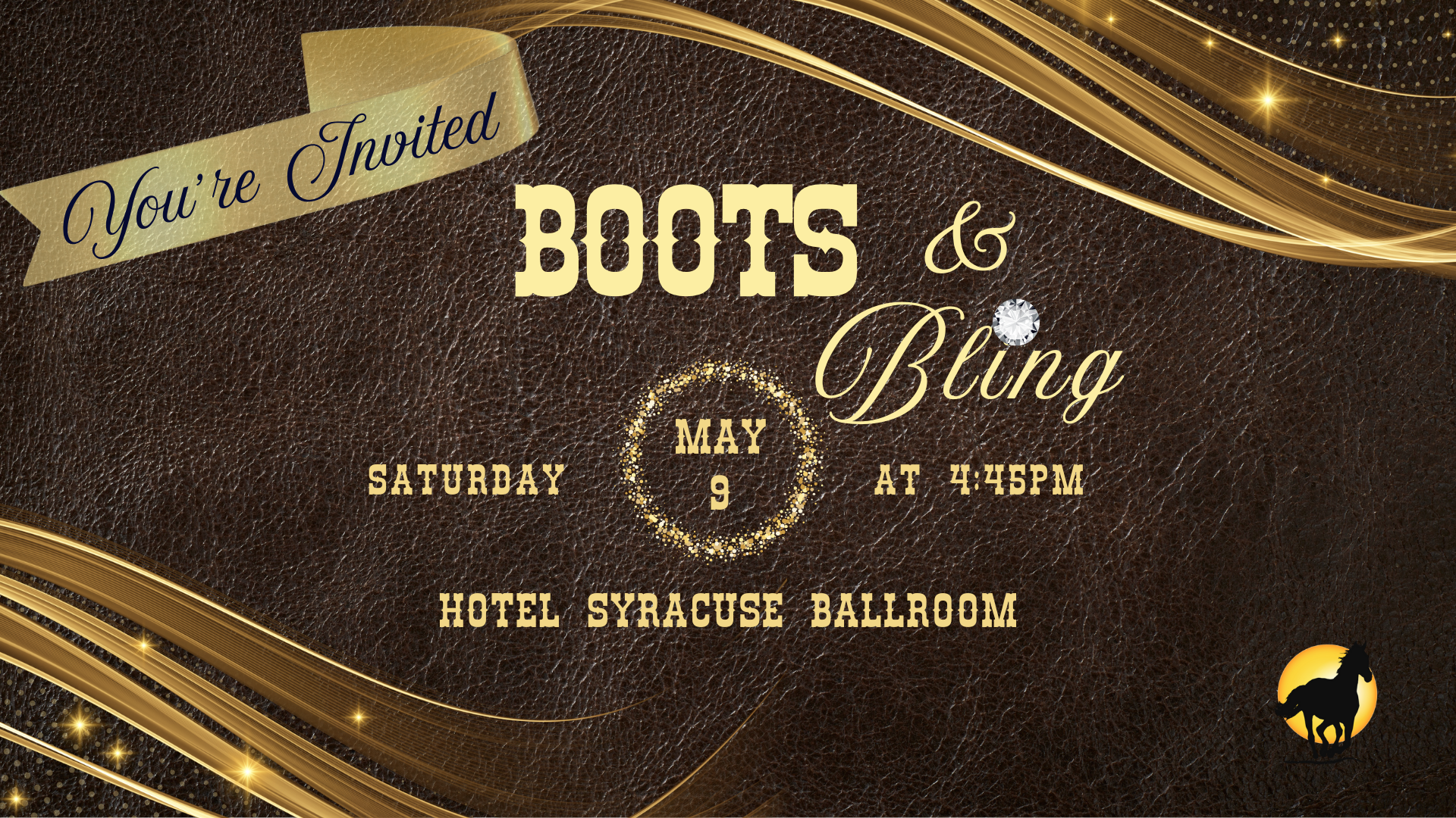 Invitation to a boots and bling event on May 9 at 4:45 PM in the Hotel Syracuse Ballroom. Gold and brown leather background with gold decorative accents and a silhouette of a horse.