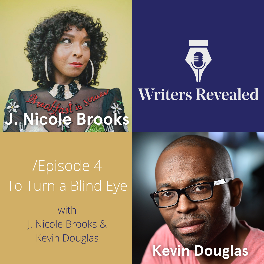 To Turn a Blind Eye with J. Nicole Brooks and Kevin Douglas
