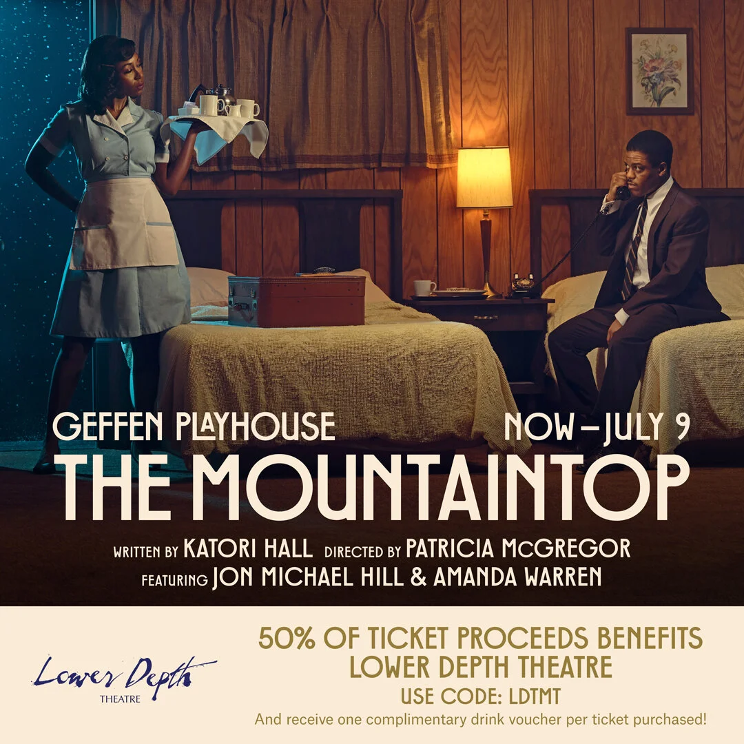 FROM OUR ARTS PARTNERS:Don't miss the production that Arts Beat LA says is "a powerful and insightful play that will linger with you long after you have seen it.&rdquo;

The Mountaintop
Written by Katori Hall
Directed by Patricia McGreg