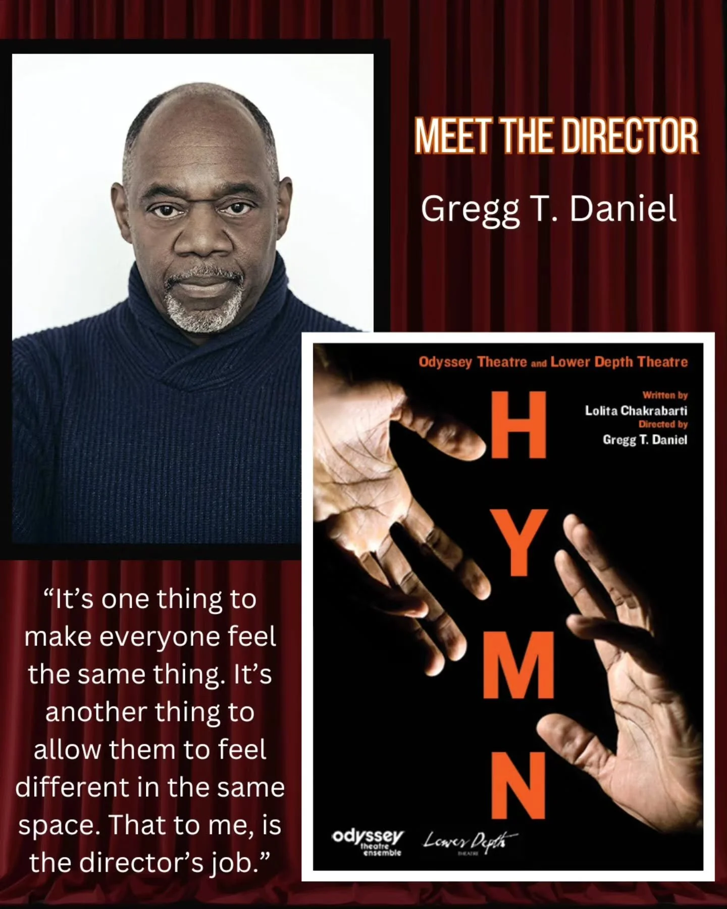 Some stories ask for more than direction...

They ask for care.
For understanding.
For someone who knows how to hold both the weight of the story and the space it needs to unfold.

Gregg T. Daniel, our director brings that to HYMN.

His work has live