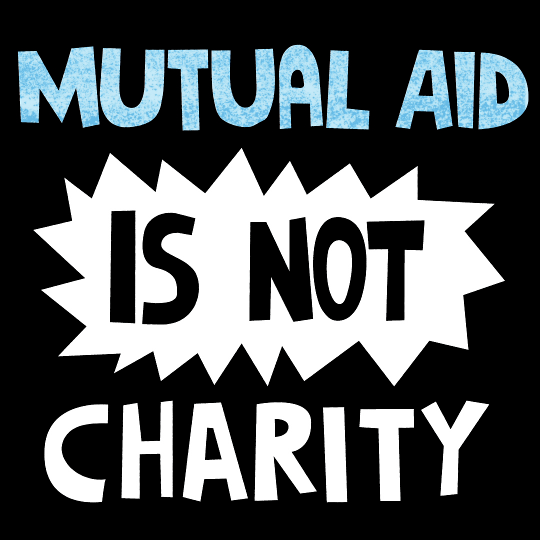 26857_Mutual-aid-is-not-charity-gif_original.gif