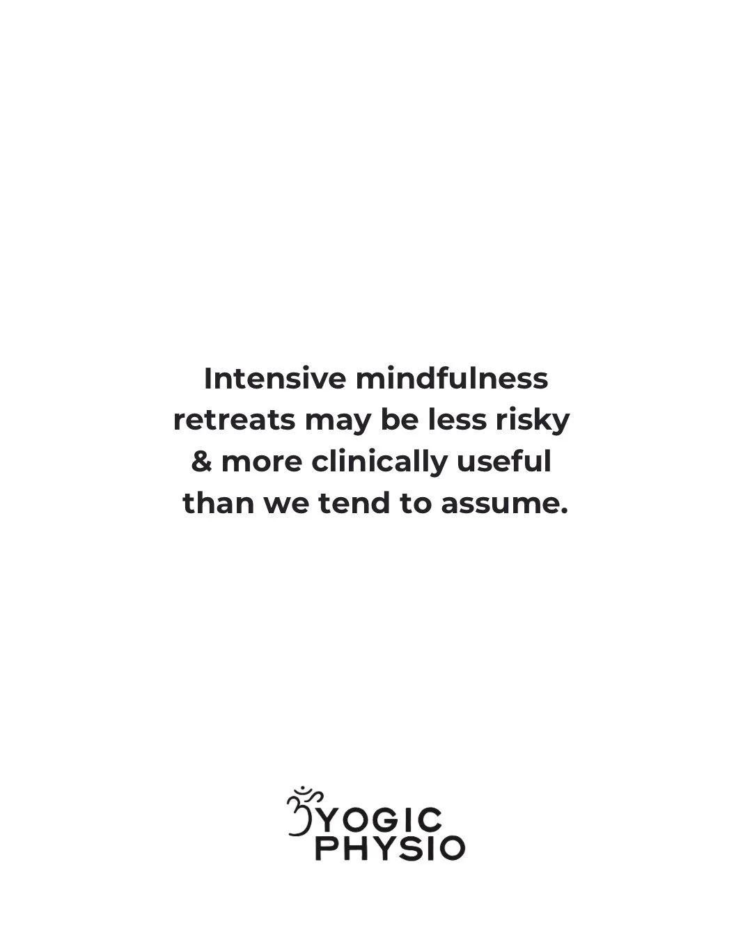 Despite concerns that intensive meditation may destabilise some people, recent prospective data suggest a six-day supported retreat can improve depressive symptoms and rumination without any short-term psychological adverse effects.

In their recentl