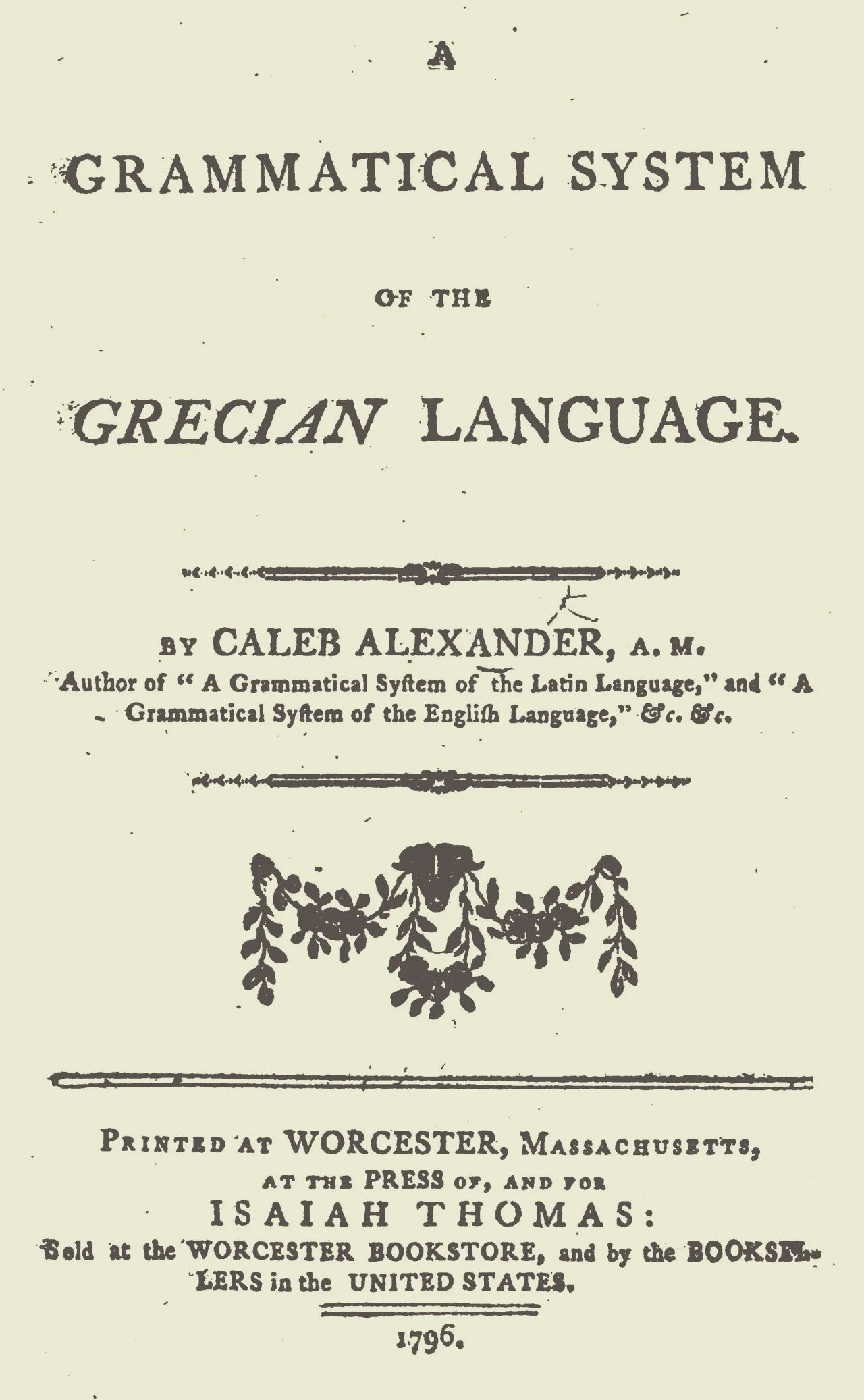 Alexander, Caleb, A Grammatical System of the Grecian Language Title Page.jpg