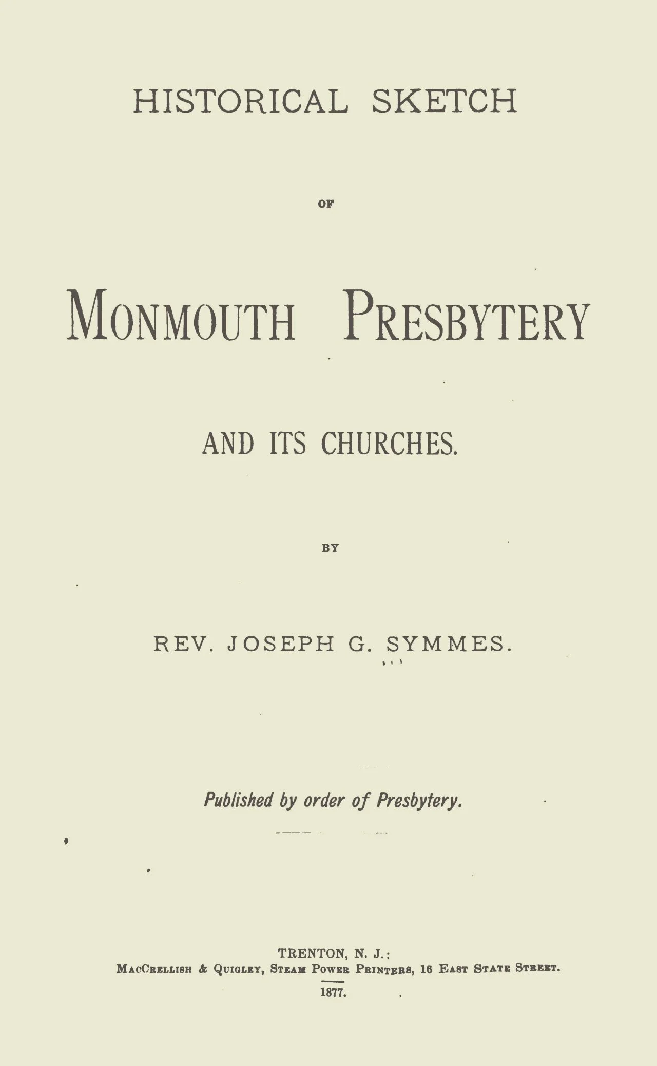 Symmes, Joseph Gaston, Historical Sketch of Monmouth Presbytery and Its Churches Title Page.jpg