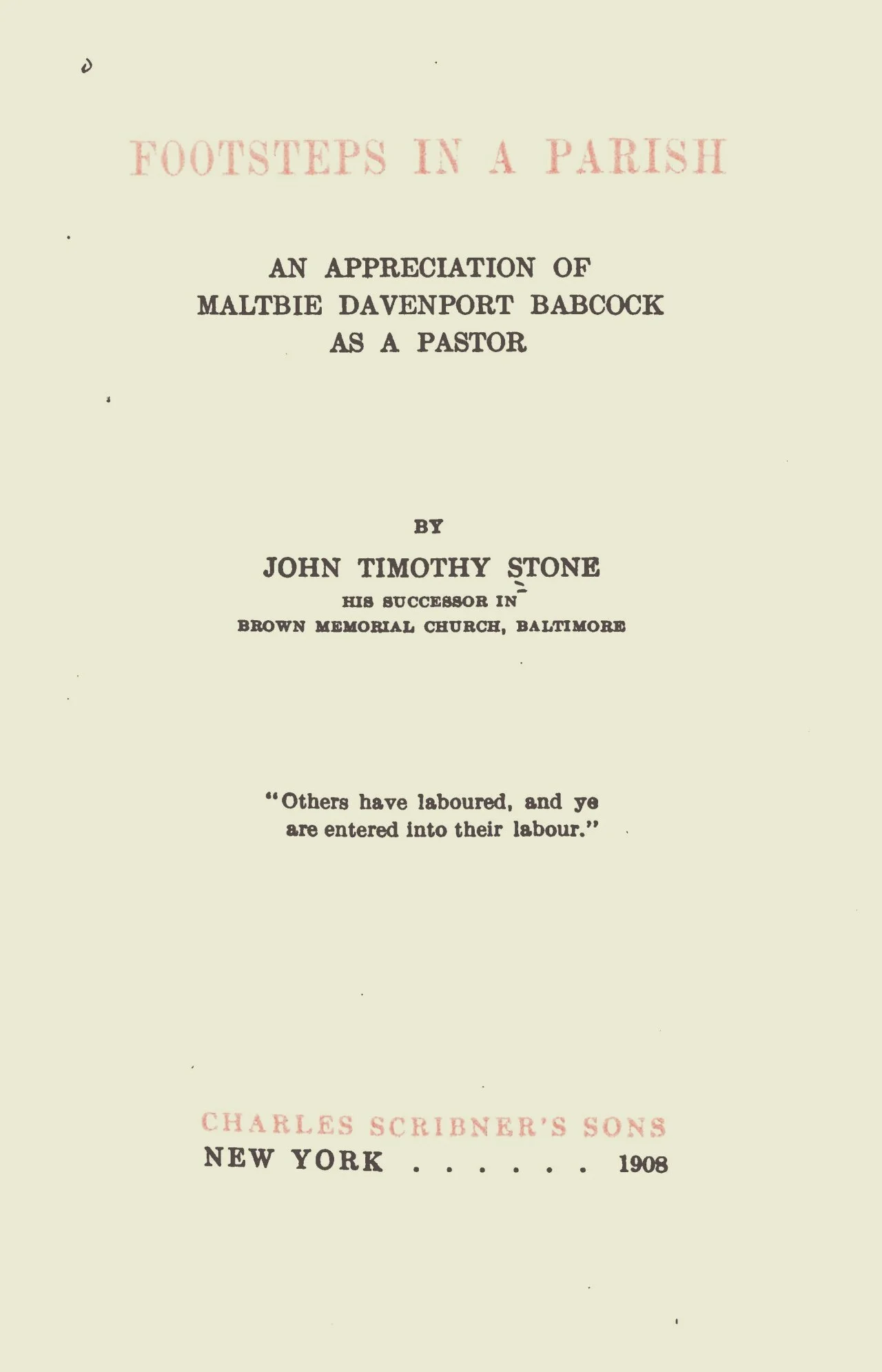 Stone, John Timothy, Footsteps in a Parish Title Page.jpg