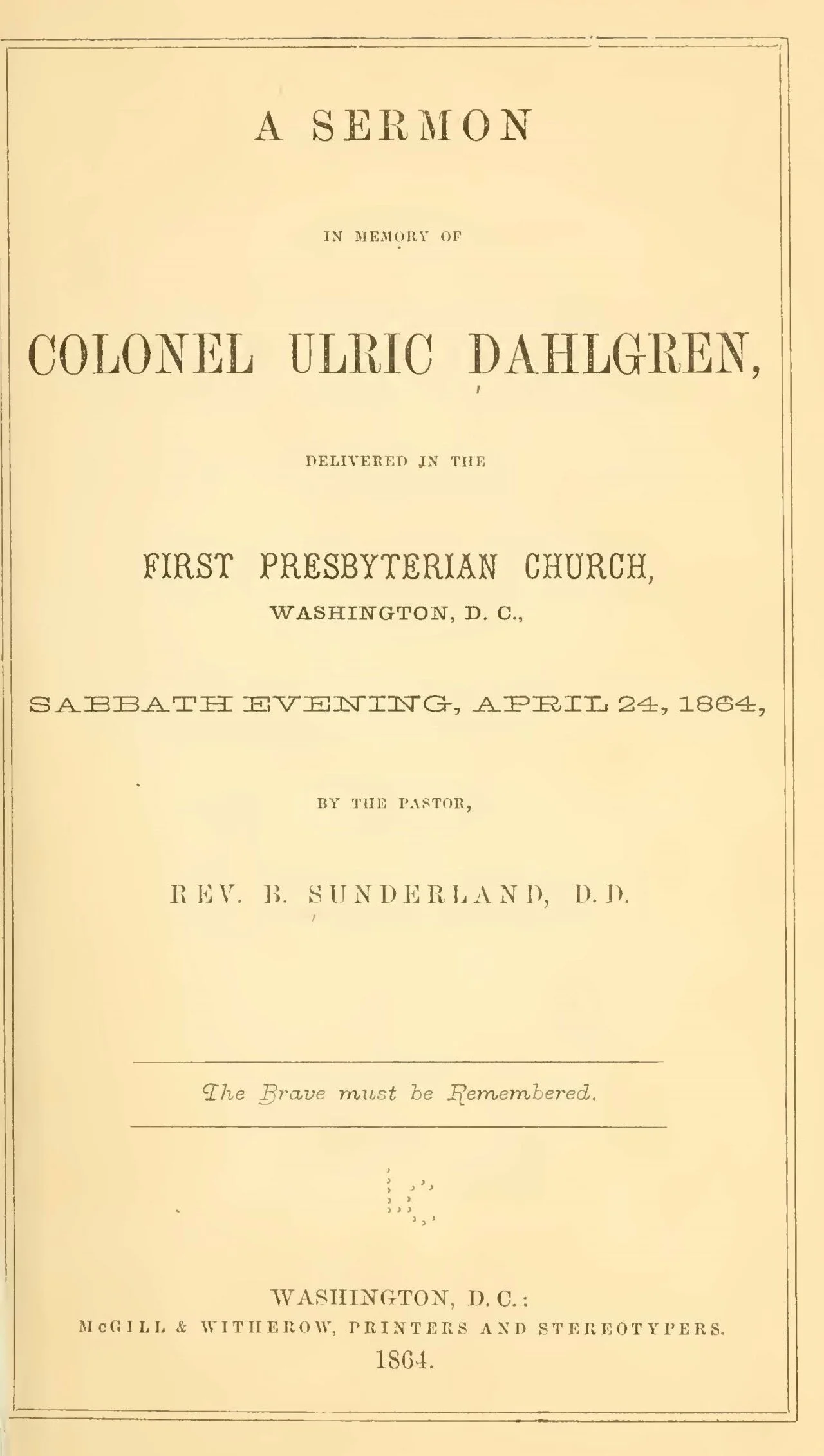 Sunderland, Byron, A Sermon in Memory of Colonel Ulric Dahlgren Title Page.jpg