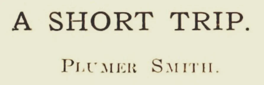 Smith, Plumer, A Short Trip Title Page.jpg