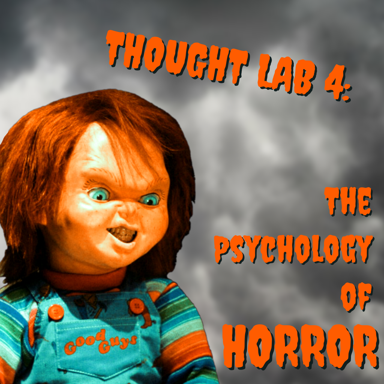 Thought Lab 4: The Psychology of Horror — Good in Theory