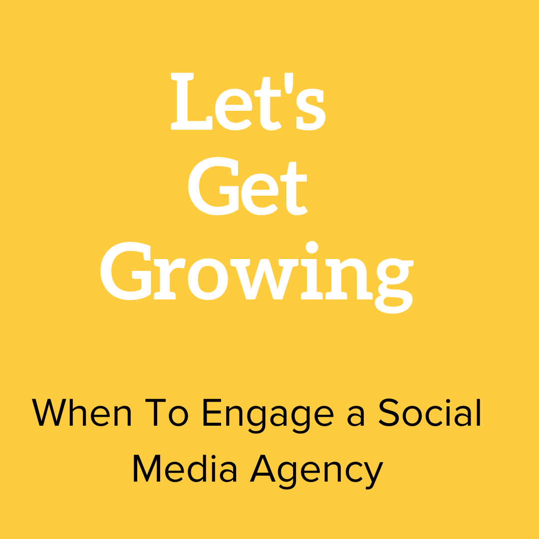 When To Engage a Social Media Agency