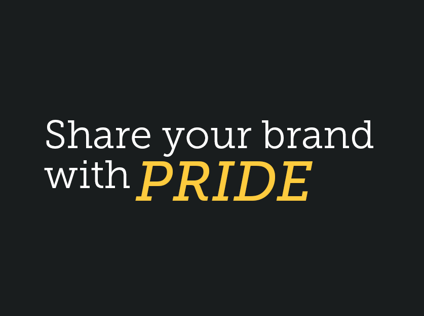 Share your brand with Pride