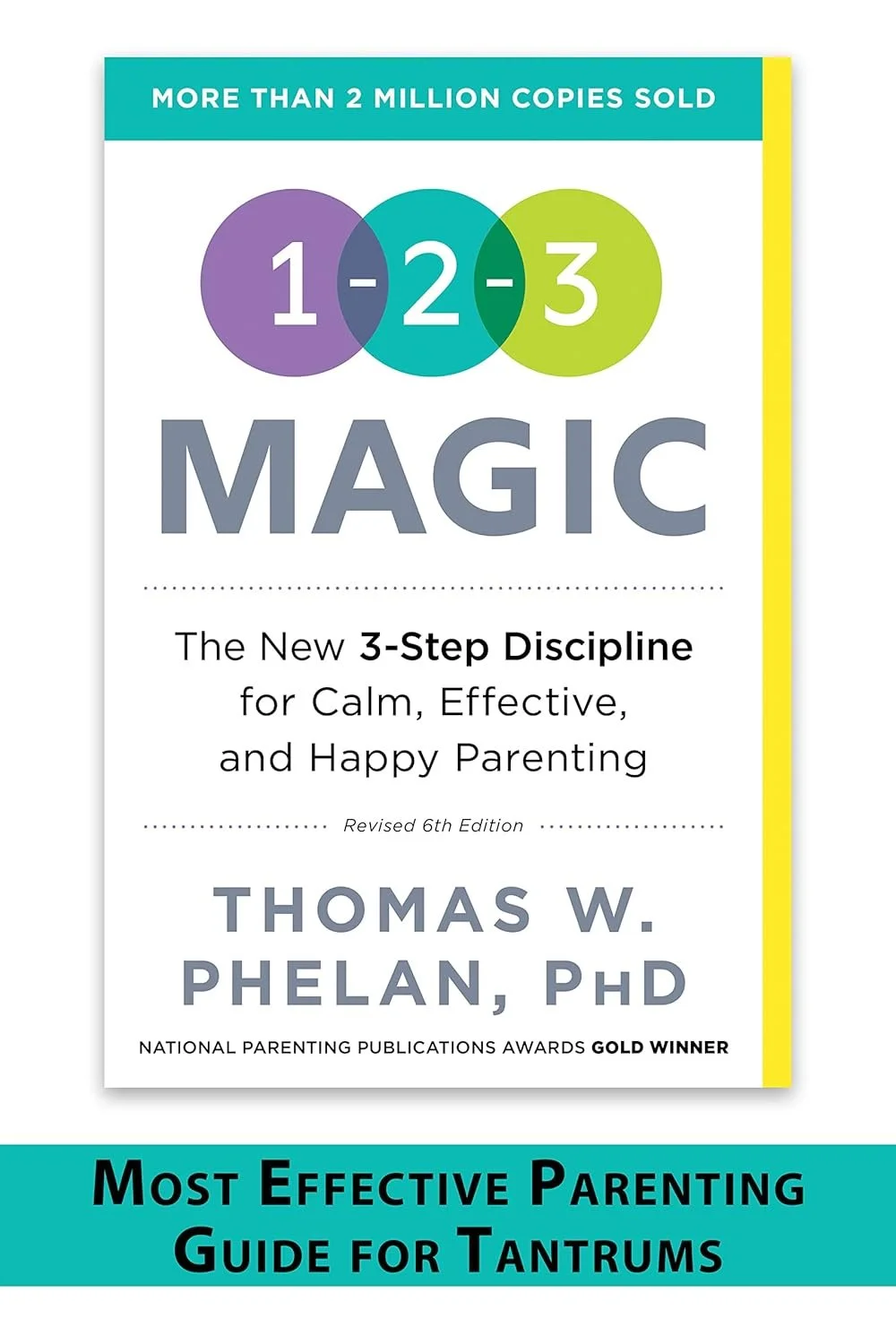 Cover of a parenting book titled "Magic: The New 3-Step Discipline for Calm, Effective, and Happy Parenting" by Thomas W. Phelan, PhD, with the subtitle "Most Effective Parenting Guide for Tantrums." The cover features three overlapping circles labeled 1, 2, and 3, with a teal, purple, and green color scheme. The top banner states "More Than 2 Million Copies Sold," and the bottom includes a yellow and teal bars.