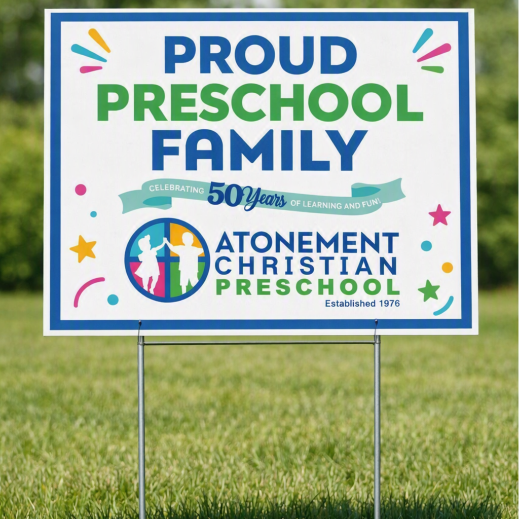👕 Atonement Preschool 50th Anniversary Proud Family Yard Sign