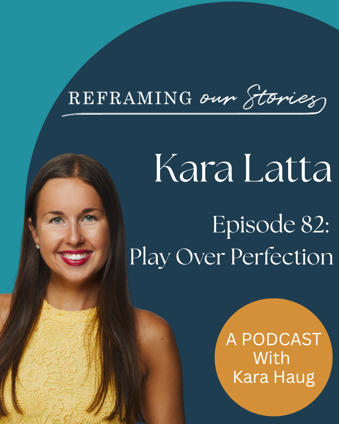 Play Over Perfection: Kara Latta