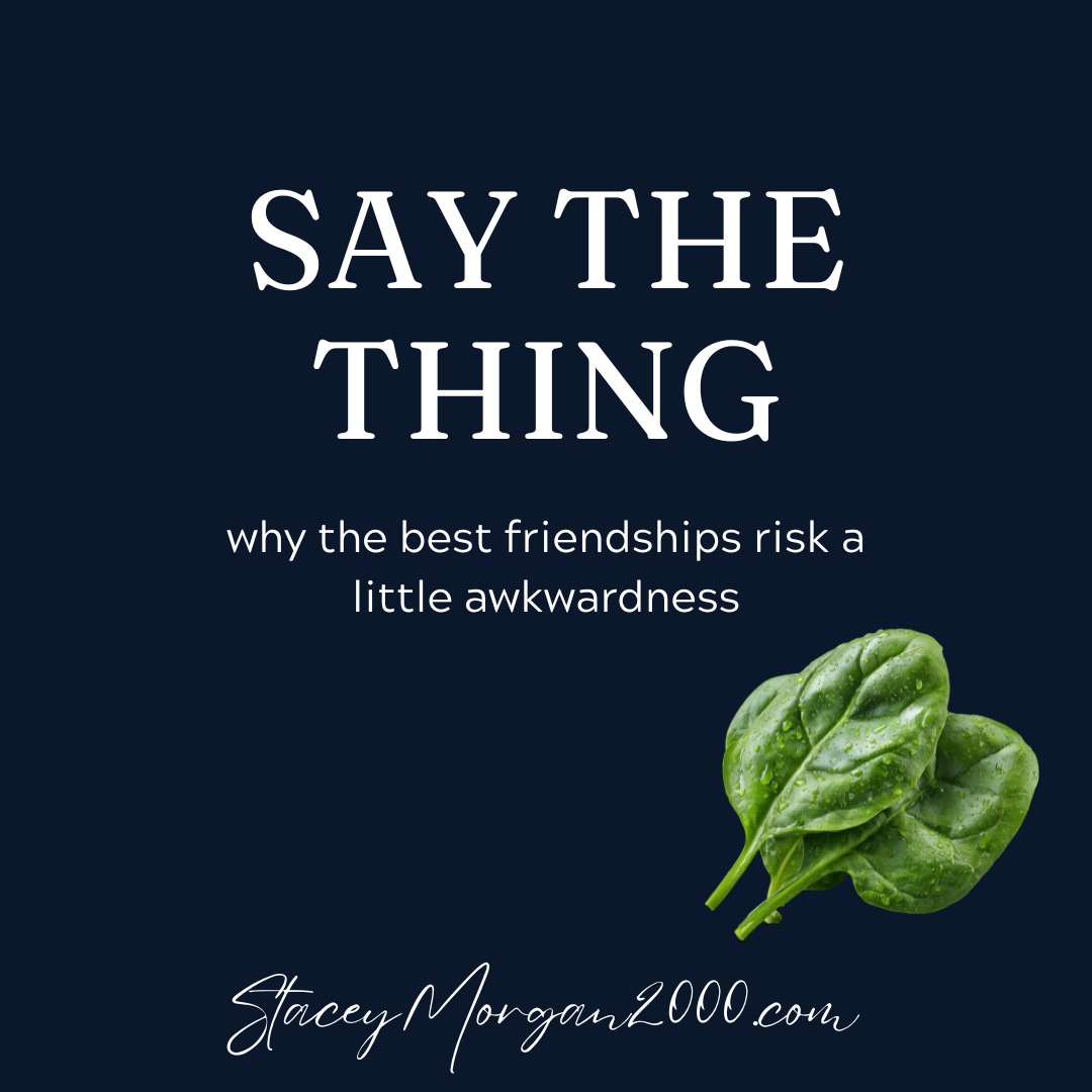 Say the Thing