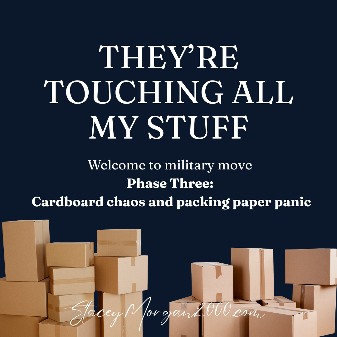They’re Touching All My Stuff