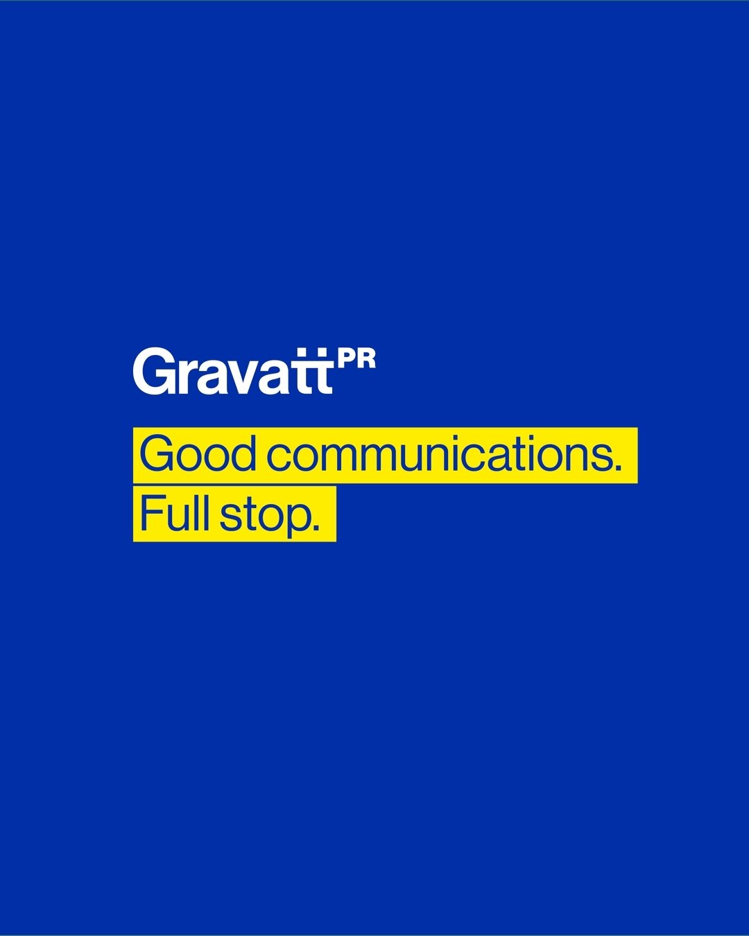 First impressions count. 👀

Especially important when you specialise in communications.

Introducing the new brand identity for Gravatt PR! 

What catches your eye? The distinctive logo, bold colours, simple typography, clean lines, or punchy highli