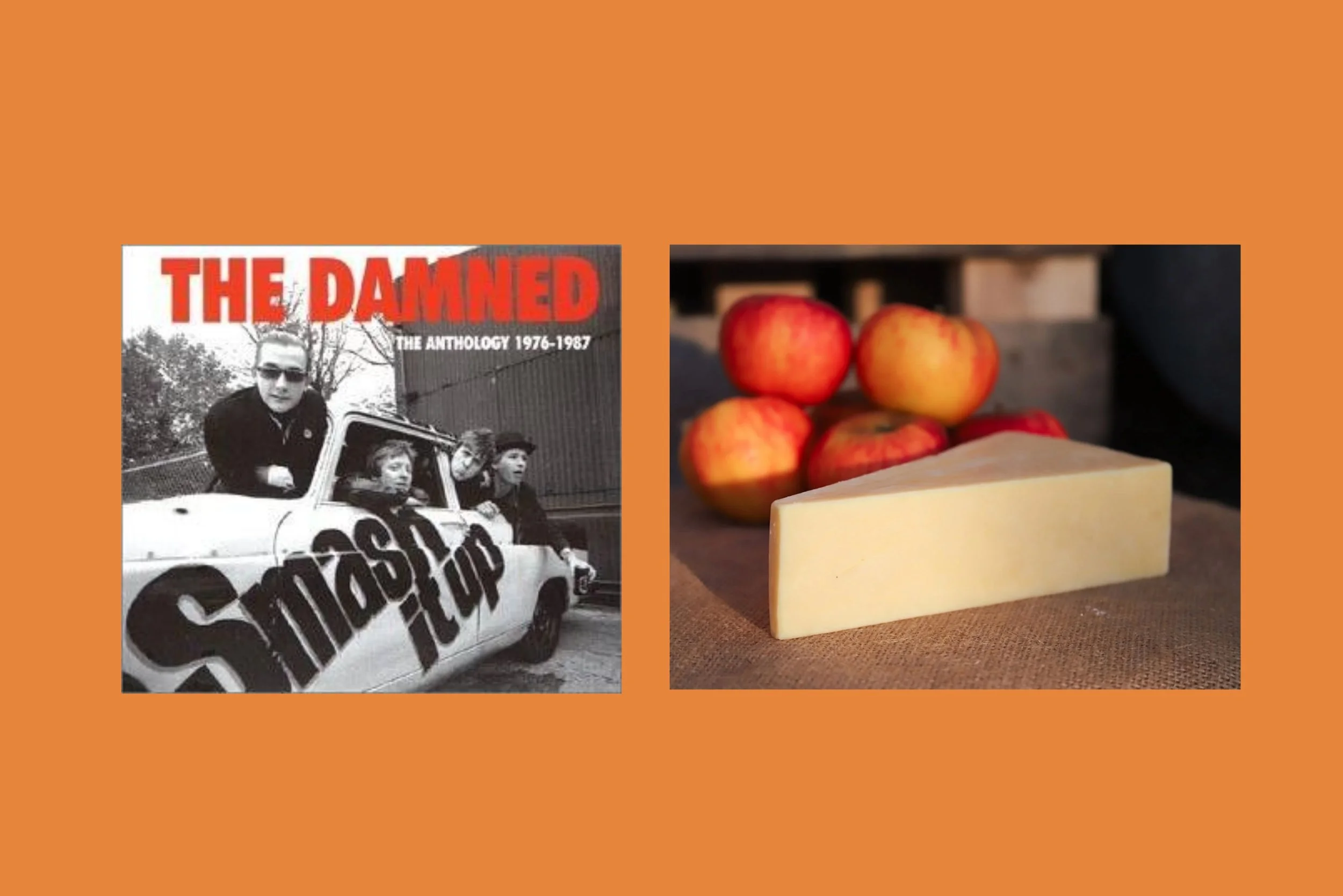Smash it Up (the Damned) with Keen’s Farmhouse Cheddar