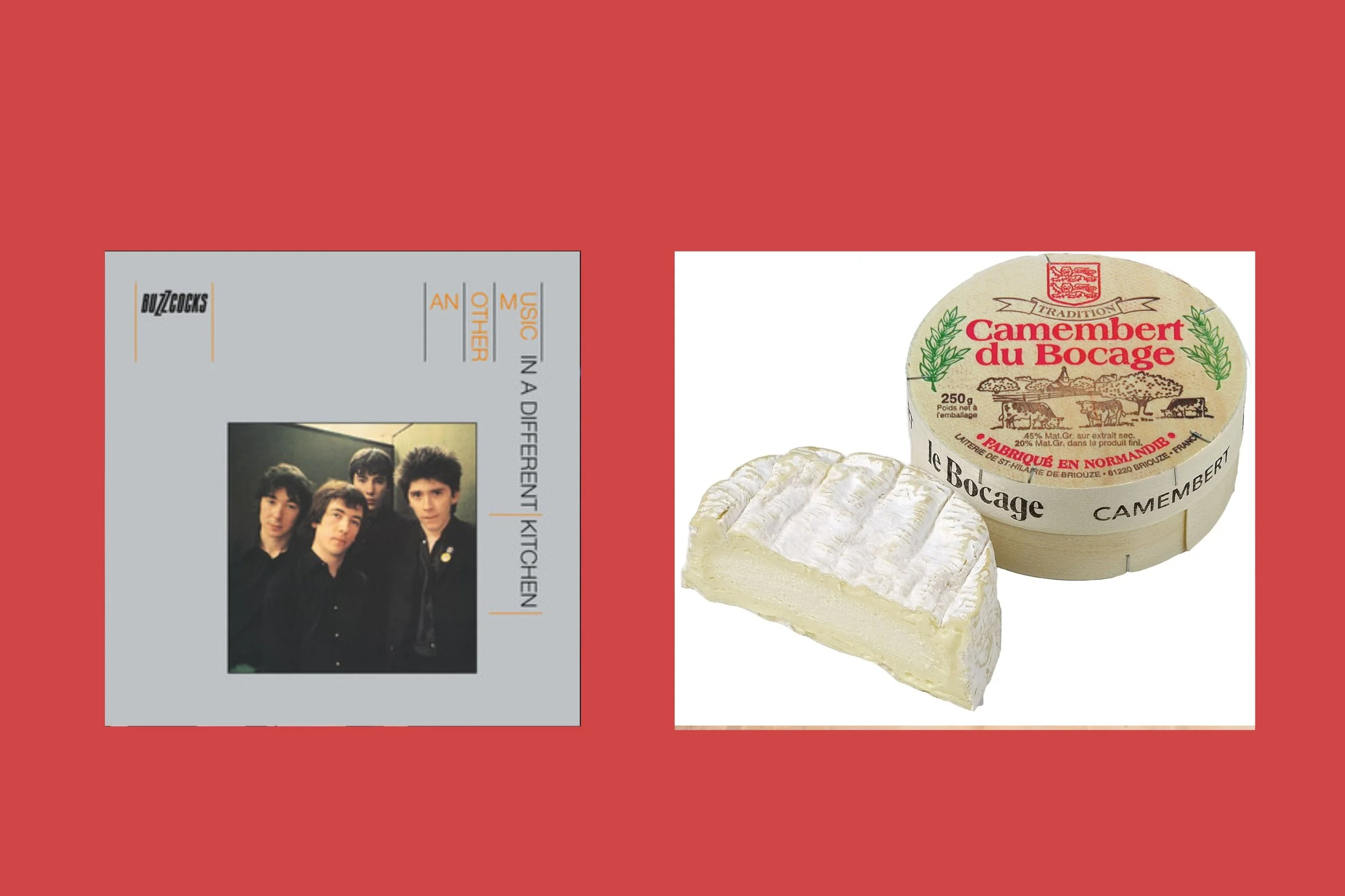 Breakdown (The Buzzcocks) with Camembert d’ Normandie