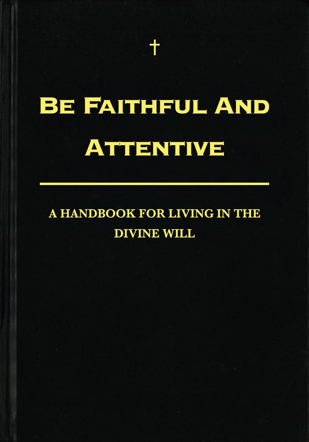 be-faithful-and-attentive-book.jpg