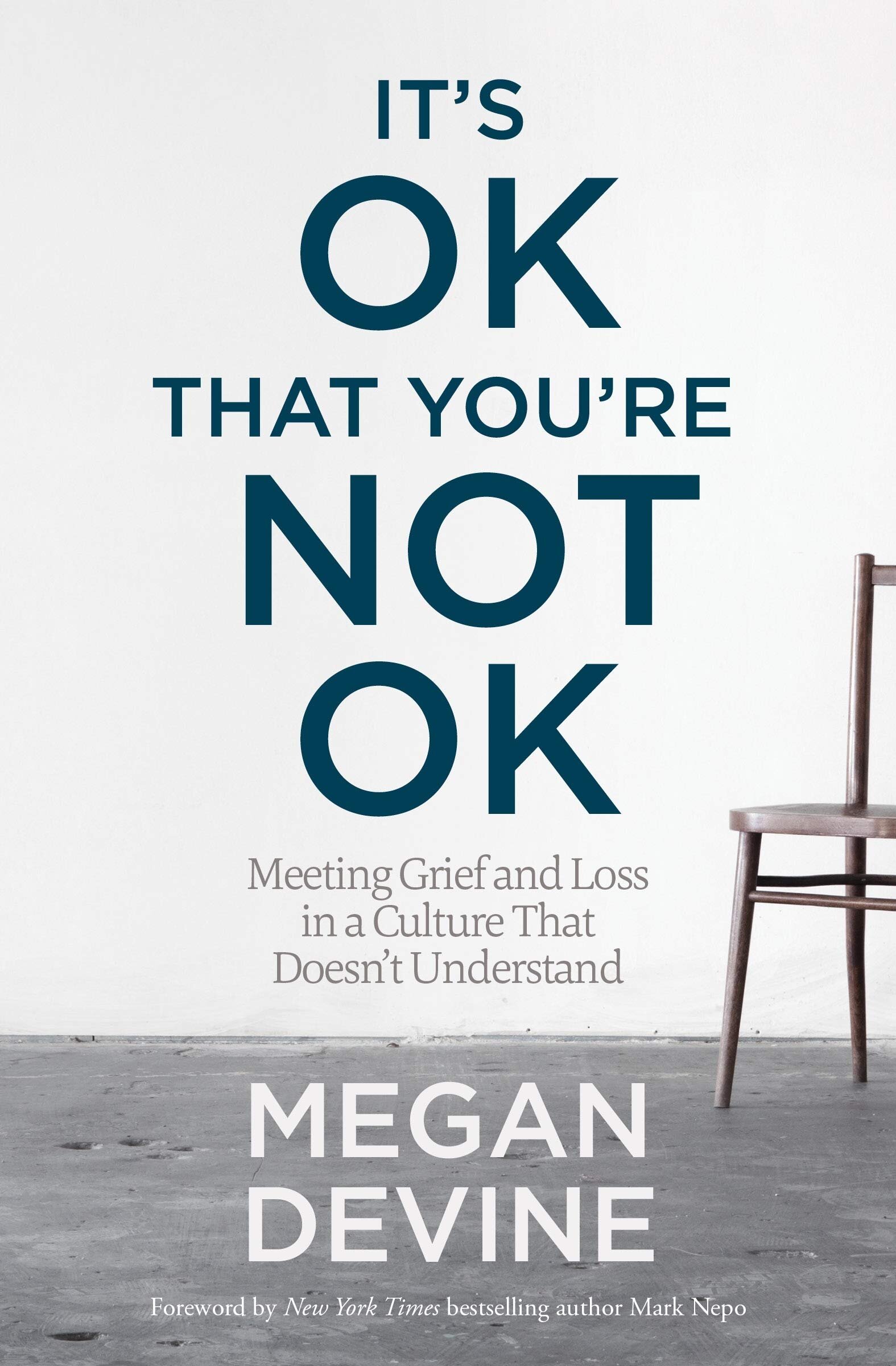 It's OK That You're Not OK by Megan Devine.jpg