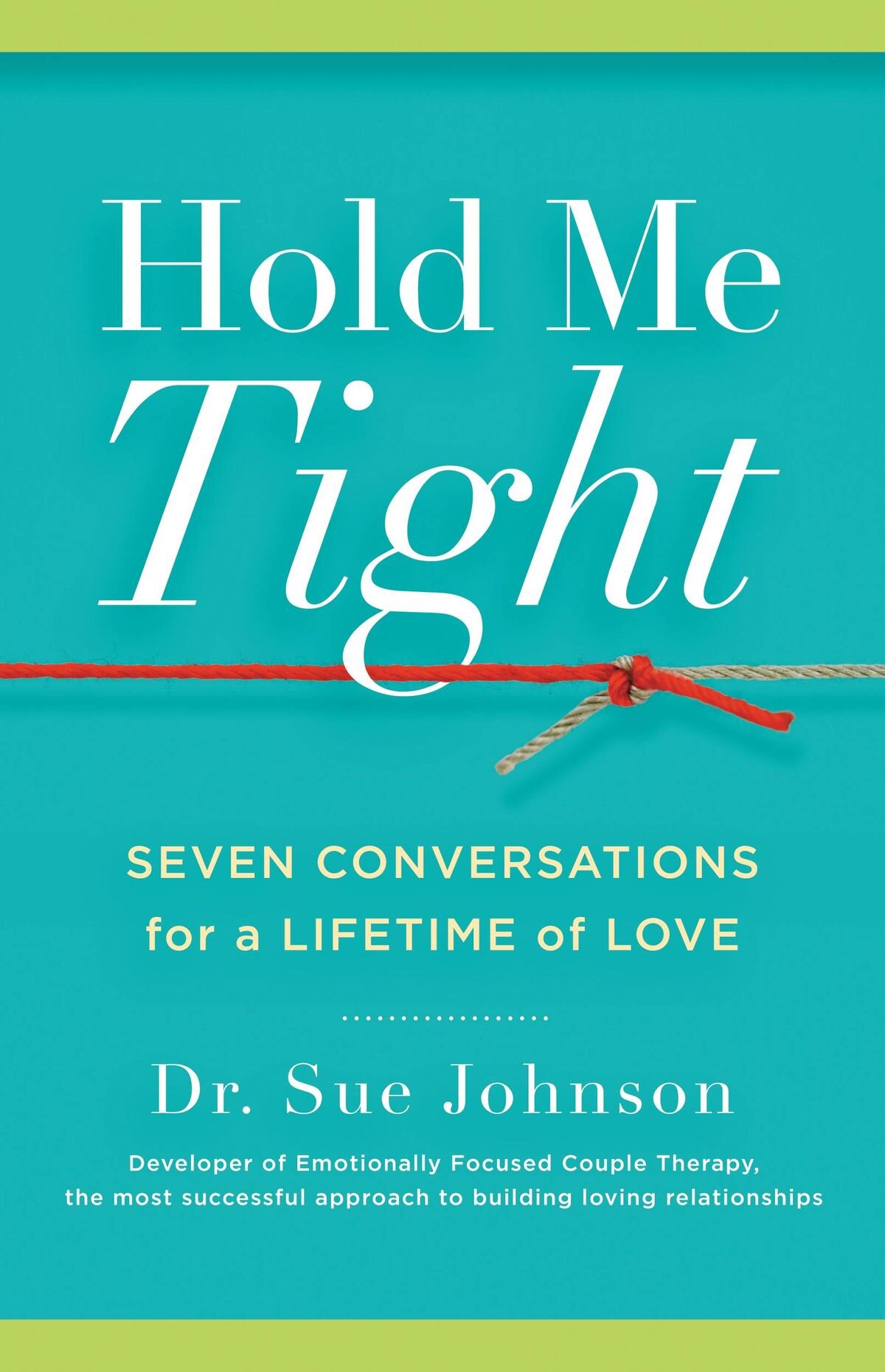 Hold Me Tight by Dr. Sue Johnson.jpg