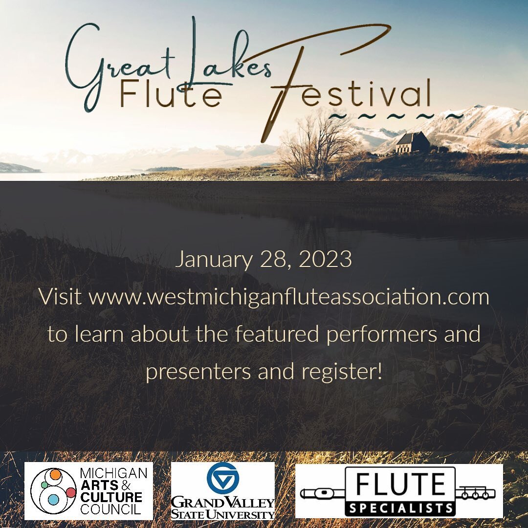 The West Michigan Flute Association is getting excited for the premiere Great Lakes Flute Festival on January 28, 2023!The roster of presenters and performers is on our website and we look forward to featuring the fantastic flutists right here leadin