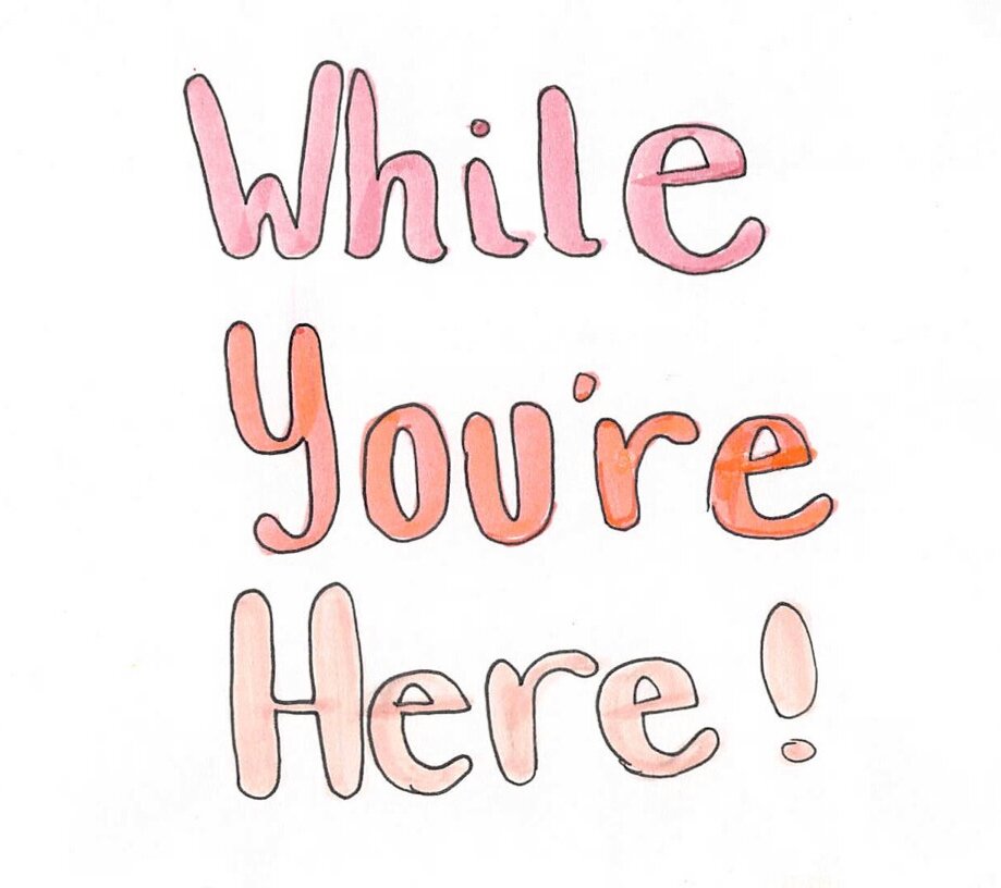 while+you%27re+here.jpg