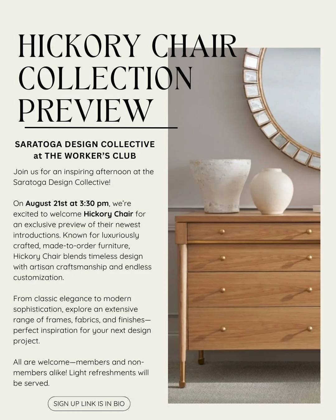 Mark your calendar! 🗓️

On August 21st at 3:30 pm, Hickory Chair is coming to the Saratoga Design Collective to unveil their newest collection of luxuriously crafted, made-to-order furniture.

Known for their timeless design, artisan craftsmanship, 