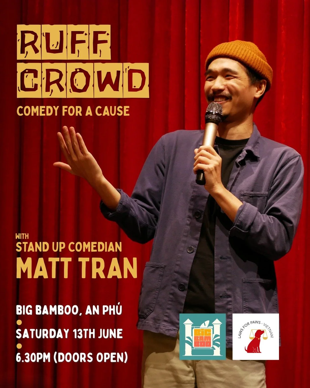 🎤🐾 Get ready for a wild night of laughs at Ruff Crowd - comedy for a great cause!
Join stand-up comedian @matthewtran.lol for an evening of comedy, good vibes, and community, all in support of Laws For Paws Vietnam ❤️

📅 Saturday, 13 June
📍 @bigb