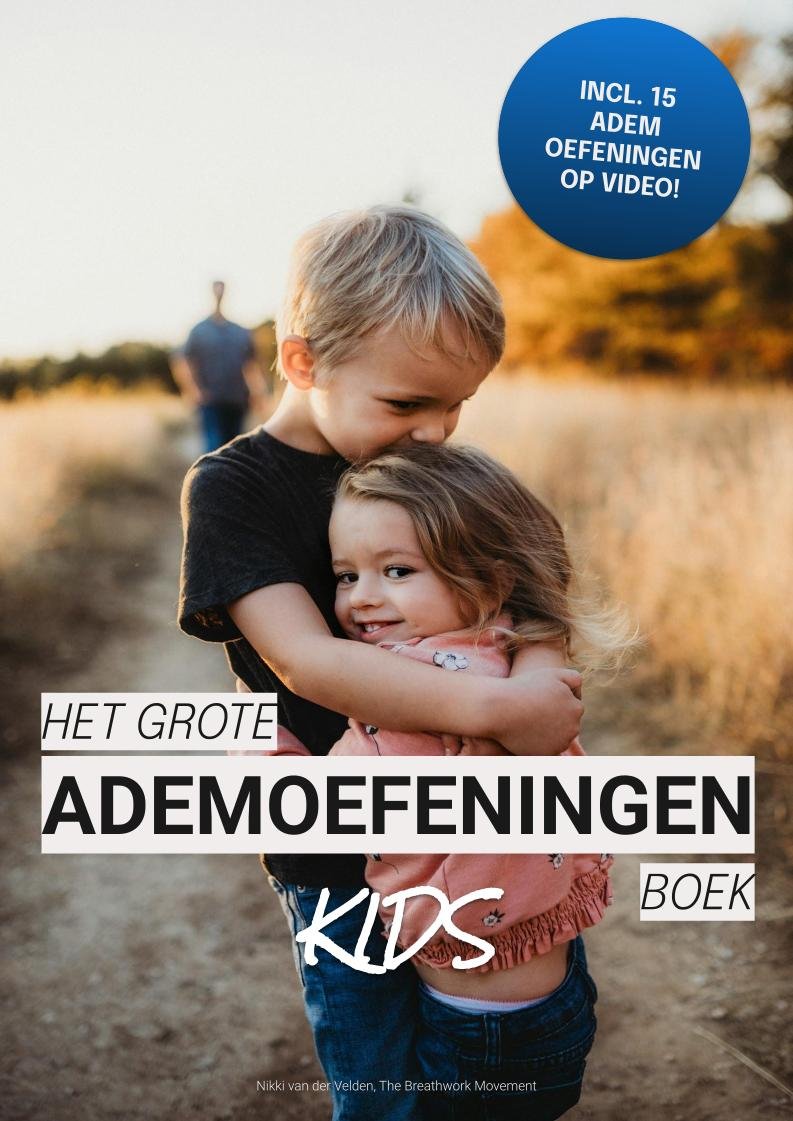 Het Grote Ademoefeningen Boek Kids! Rust, focus en ontspanning voor kinderen – via ademhaling